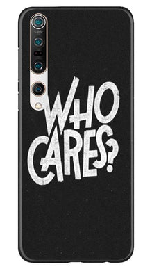 Who Cares Mobile Back Case for Xiaomi Mi 10 (Design - 94)