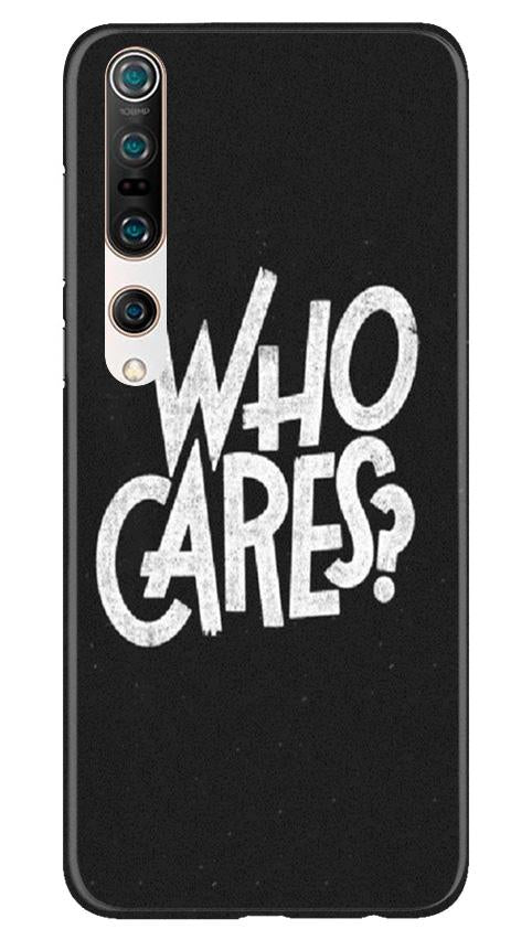 Who Cares Case for Xiaomi Mi 10