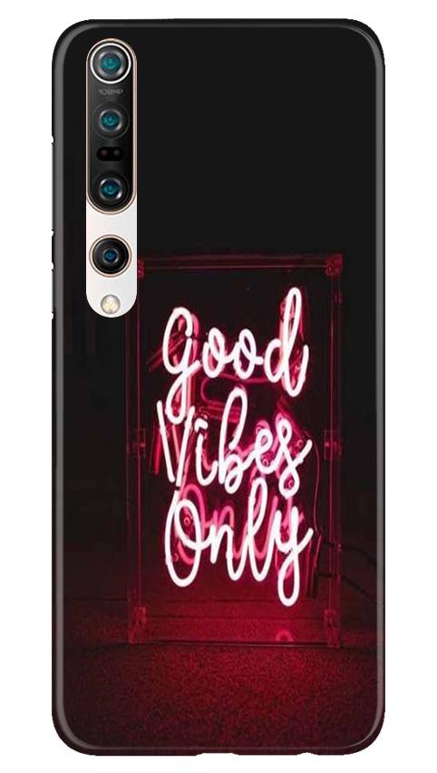 Good Vibes Only Mobile Back Case for Xiaomi Mi 10 (Design - 354)