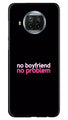 No Boyfriend No problem Case for Xiaomi Mi 10i  (Design - 138)