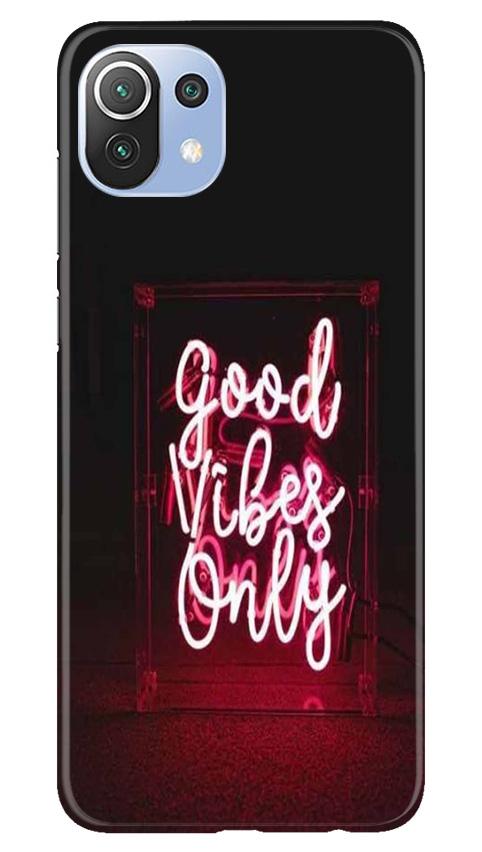 Good Vibes Only Mobile Back Case for Mi 11 Lite 5G (Design - 354)