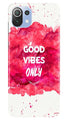 Good Vibes Only Mobile Back Case for Mi 11 Lite 5G (Design - 393)