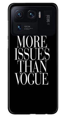 More Issues than Vague Mobile Back Case for Mi 11 Ultra (Design - 74)