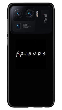 Friends Mobile Back Case for Mi 11 Ultra  (Design - 143)