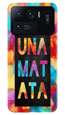 Hakuna Matata Mobile Back Case for Mi 11 Ultra (Design - 323)