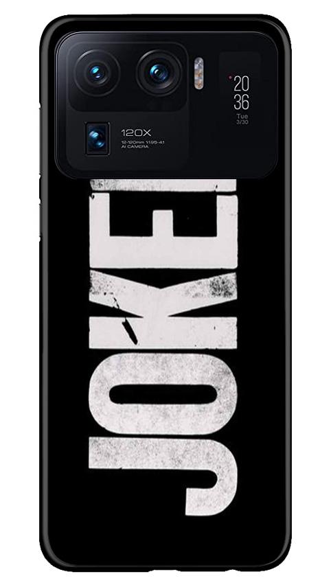 Joker Mobile Back Case for Mi 11 Ultra (Design - 327)