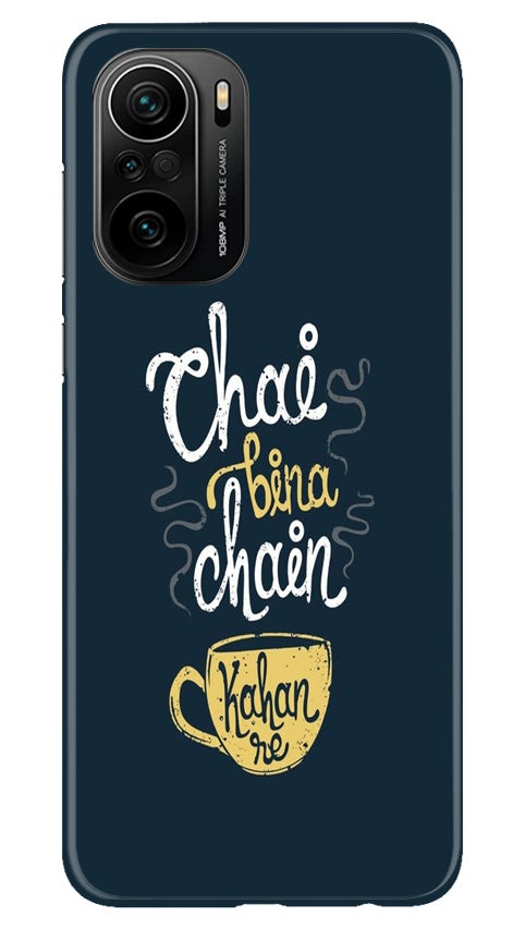Chai Bina Chain Kahan Case for Mi 11X Pro 5G(Design - 144)