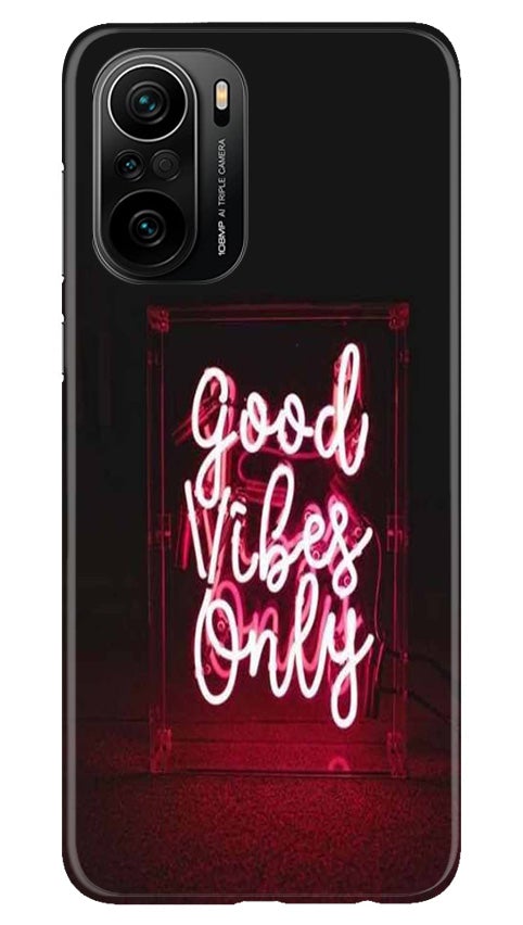 Good Vibes Only Mobile Back Case for Mi 11X Pro 5G (Design - 354)
