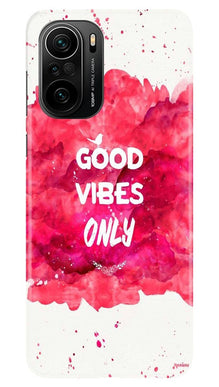 Good Vibes Only Mobile Back Case for Mi 11X Pro 5G (Design - 393)