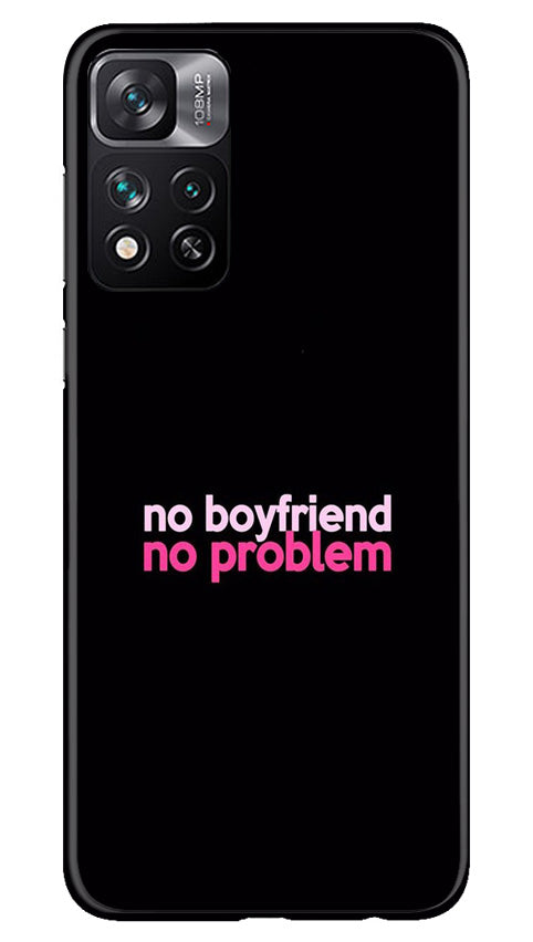 No Boyfriend No problem Case for Xiaomi Mi 11i 5G(Design - 138)
