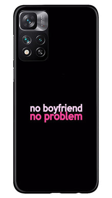No Boyfriend No problem Mobile Back Case for Xiaomi Mi 11i 5G  (Design - 138)