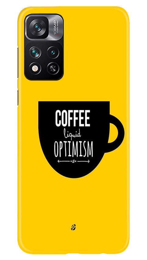 Coffee Optimism Mobile Back Case for Xiaomi Mi 11i 5G (Design - 313)