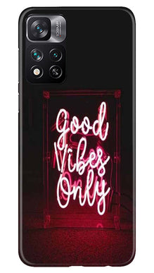 Good Vibes Only Mobile Back Case for Xiaomi Mi 11i 5G (Design - 314)