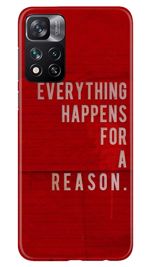 Everything Happens Reason Mobile Back Case for Xiaomi Mi 11i 5G (Design - 337)