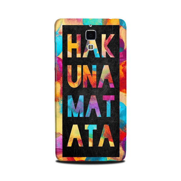 Hakuna Matata Mobile Back Case for Mi 4  (Design - 323)