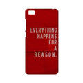Everything Happens Reason Mobile Back Case for Mi 5  (Design - 378)