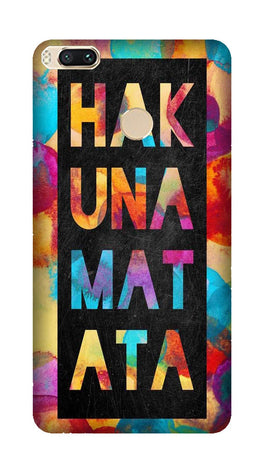 Hakuna Matata Mobile Back Case for Mi A1(Design - 323)