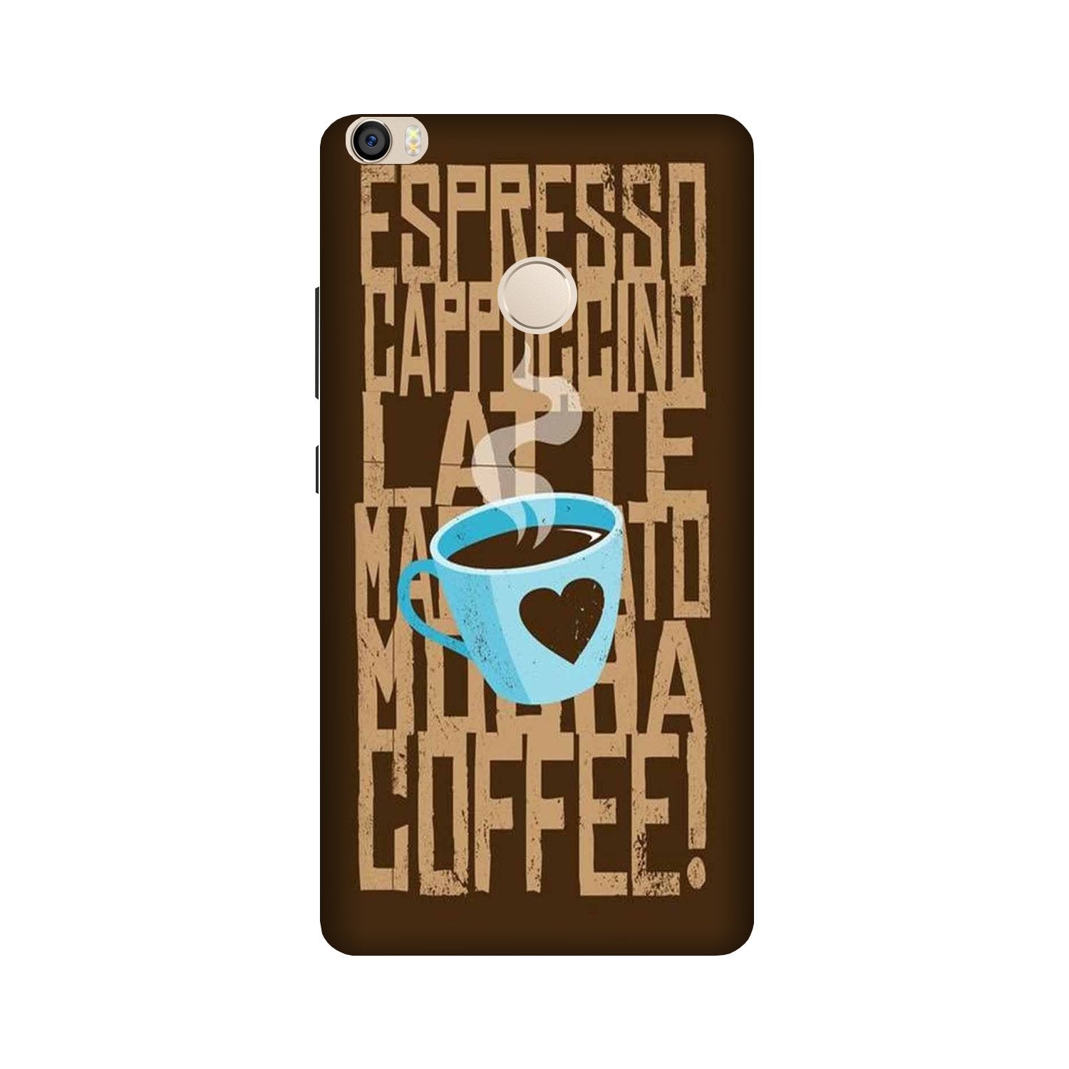 Love Coffee Mobile Back Case for Mi Max 2  (Design - 351)