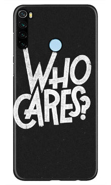 Who Cares Mobile Back Case for Xiaomi Redmi Note 8 (Design - 94)