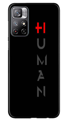 Human Mobile Back Case for Redmi Note 11  (Design - 141)