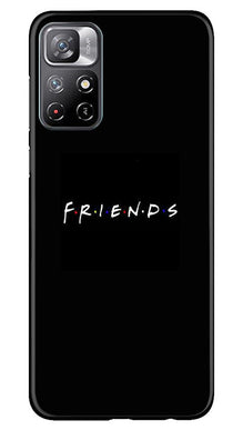 Friends Mobile Back Case for Redmi Note 11  (Design - 143)