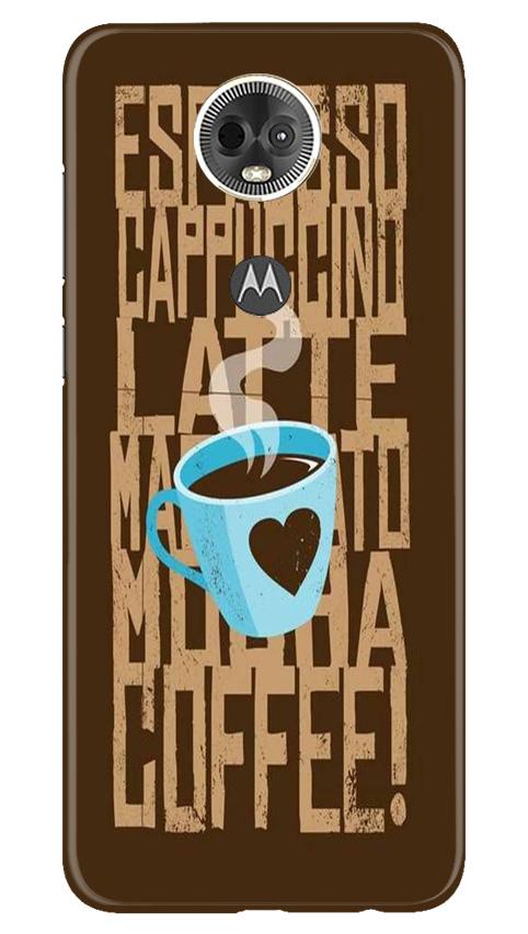 Love Coffee Mobile Back Case for Moto E5 Plus (Design - 351)