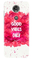 Good Vibes Only Mobile Back Case for Moto E5 Plus (Design - 393)