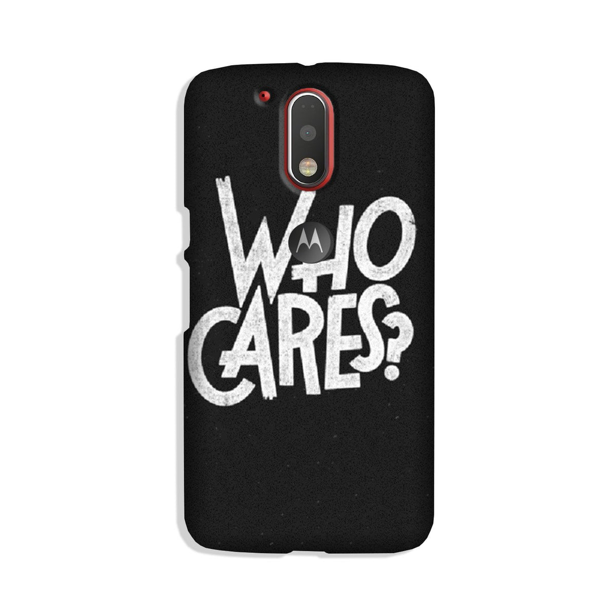 Who Cares Case for Moto G4 Plus