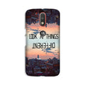 Look at things different Case for Moto G4 Plus