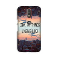 Look at things different Case for Moto G4 Plus