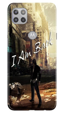 I am Back Mobile Back Case for Moto G 5G (Design - 296)