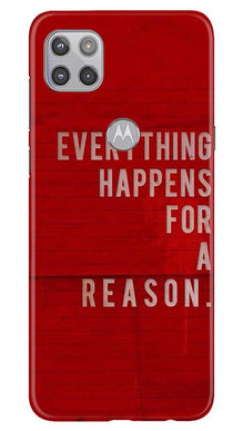 Everything Happens Reason Mobile Back Case for Moto G 5G (Design - 378)