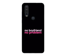 No Boyfriend No problem Mobile Back Case for Moto One Action  (Design - 138)