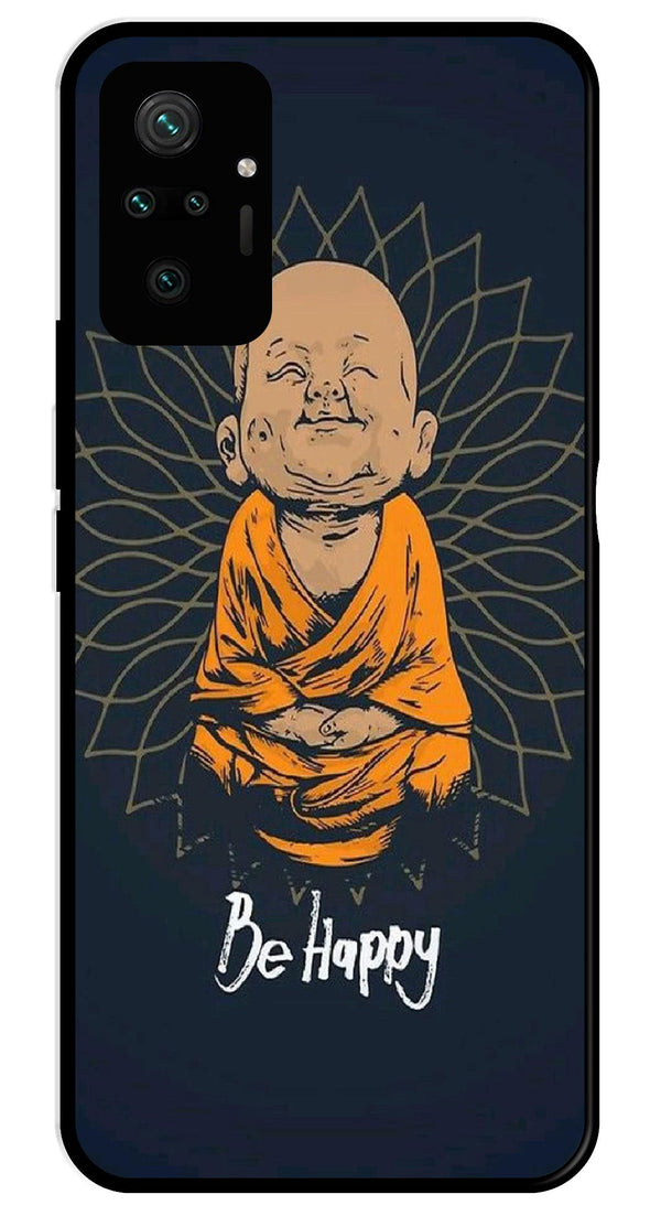 Be Happy Metal Mobile Case for Redmi Note 10 Pro   (Design No -27)