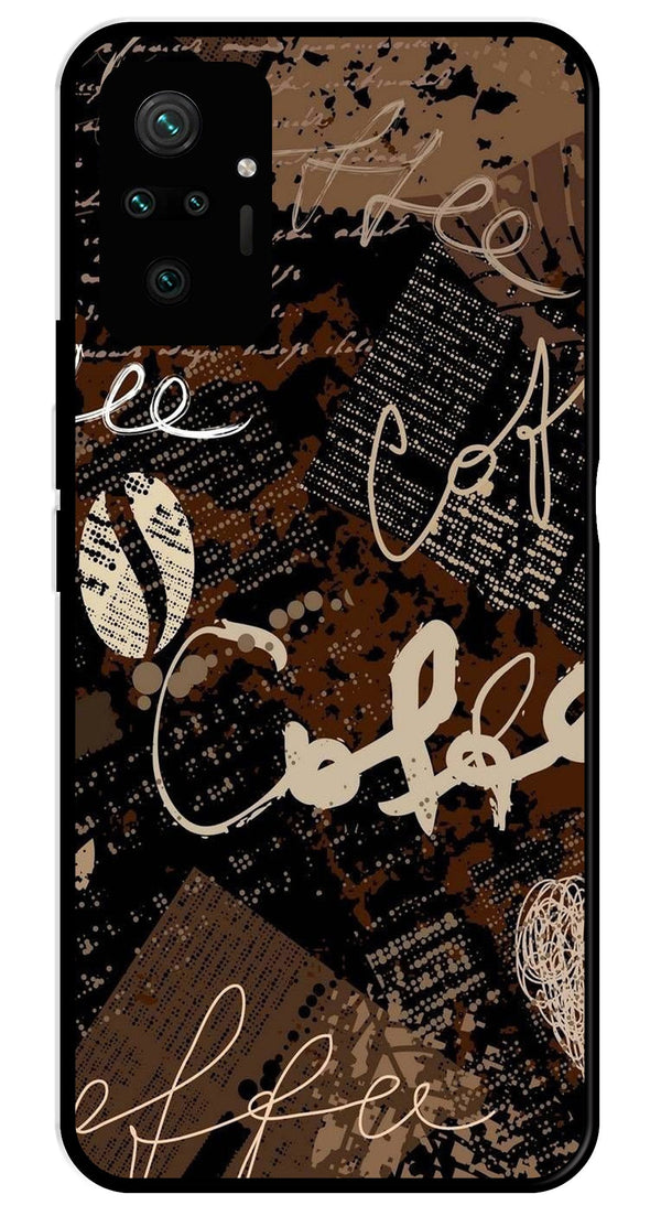 Coffee Pattern Metal Mobile Case for Redmi Note 10 Pro   (Design No -37)