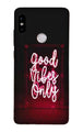 Good Vibes Only Mobile Back Case for Mi A2  (Design - 354)