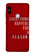 Everything Happens Reason Mobile Back Case for Redmi Note 6 Pro  (Design - 378)