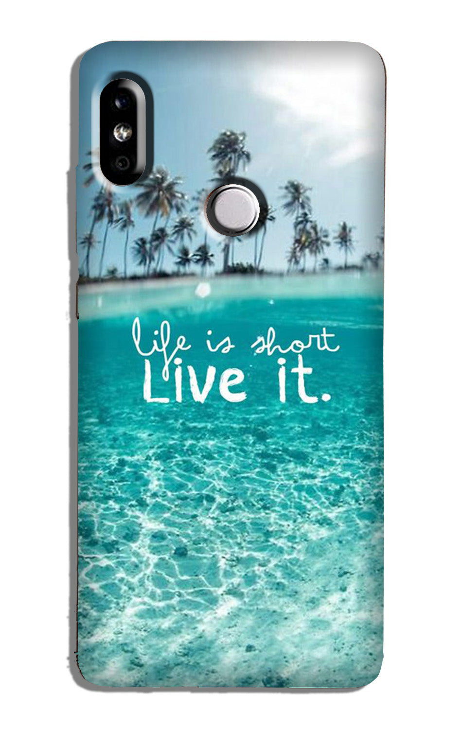 Life is short live it Case for Mi A2