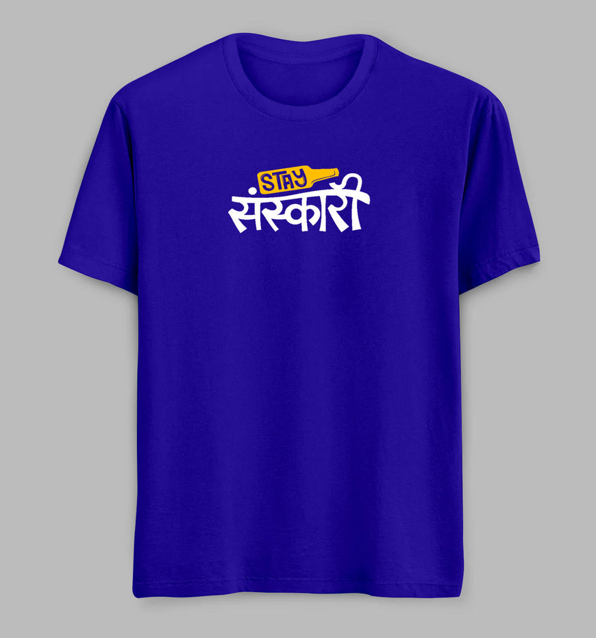 Stay Sanskari Tees/ Tshirts