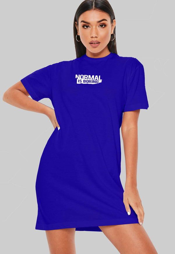 Normal Is Boring T-Shirt Dress