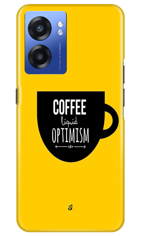 Coffee Optimism Mobile Back Case for Realme Narzo 50 5G (Design - 313)