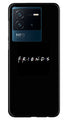 Friends Case for iQOO Neo 6 5G  (Design - 143)