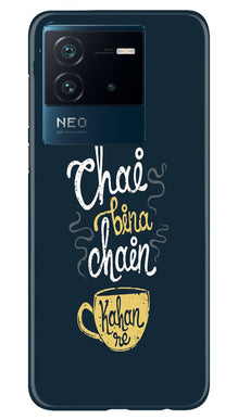 Chai Bina Chain Kahan Mobile Back Case for iQOO Neo 6 5G  (Design - 144)