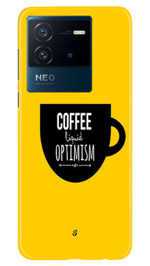 Coffee Optimism Mobile Back Case for iQOO Neo 6 5G (Design - 313)