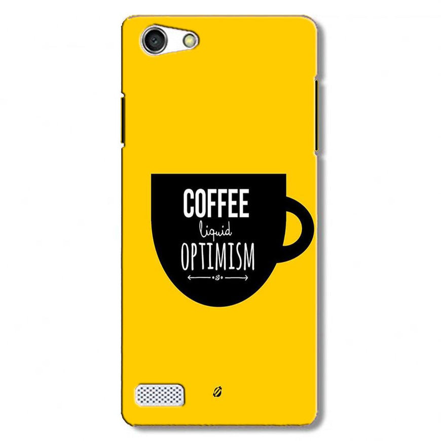 Coffee Optimism Mobile Back Case for Oppo Neo 7  (Design - 353)