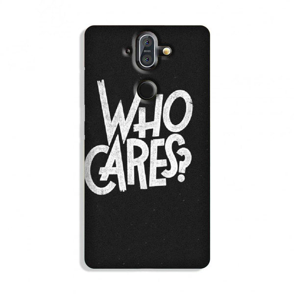 Who Cares Case for Nokia 8 Sirocco
