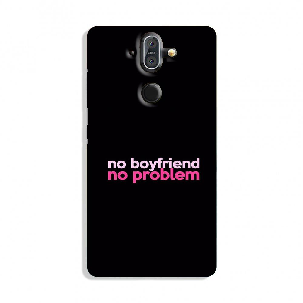 No Boyfriend No problem Case for Nokia 9  (Design - 138)