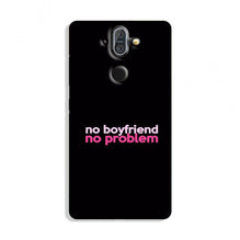 No Boyfriend No problem Case for Nokia 9 Pureview  (Design - 138)