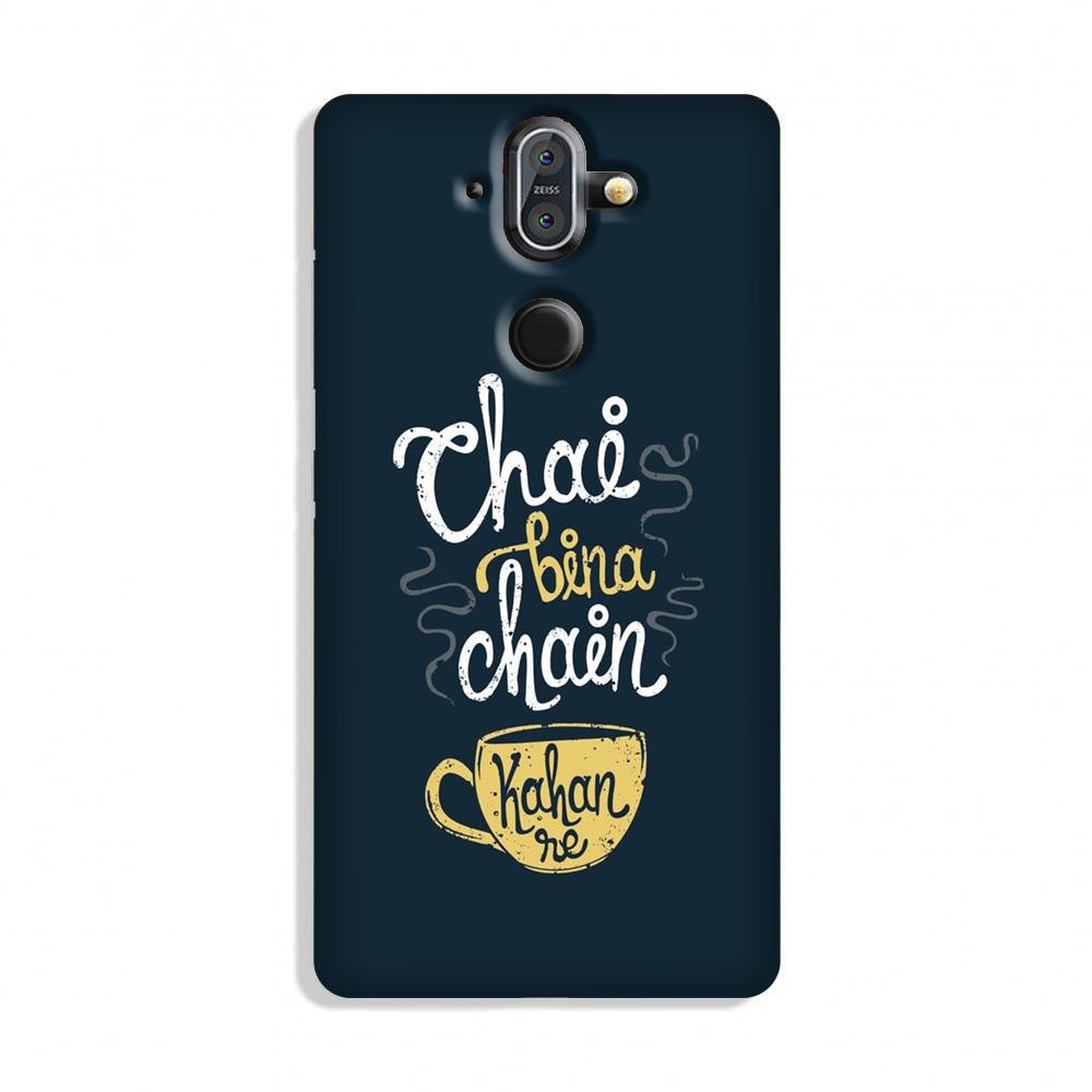 Chai Bina Chain Kahan Case for Nokia 9  (Design - 144)