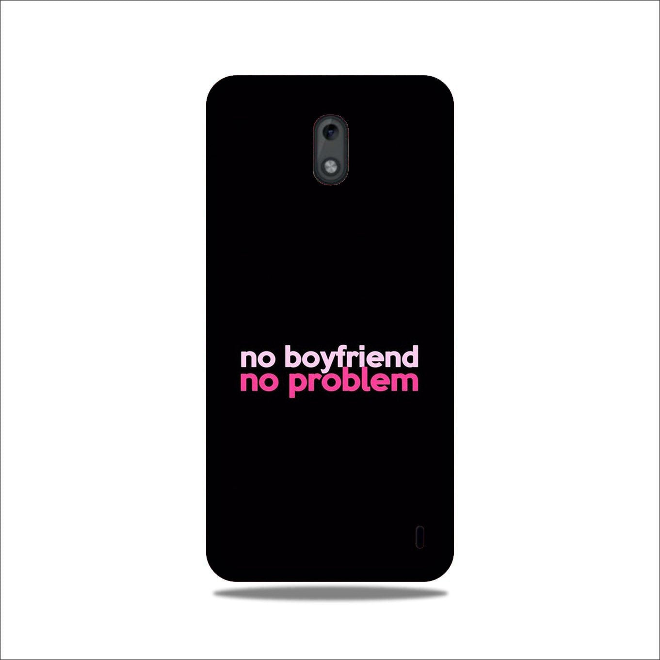 No Boyfriend No problem Case for Nokia 2(Design - 138)